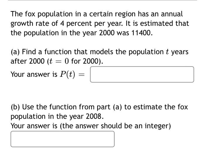 Solved The fox population in a certain region has an annual | Chegg.com