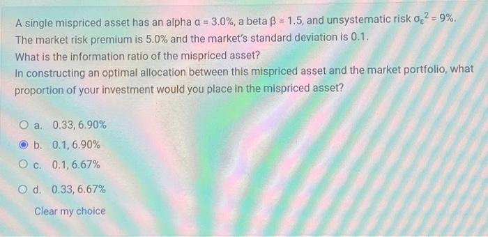 Solved A single mispriced asset has an alpha α=3.0%, a beta | Chegg.com