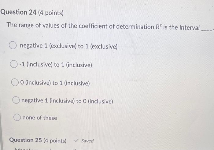 Solved Question 24 (4 points) The range of values of the | Chegg.com