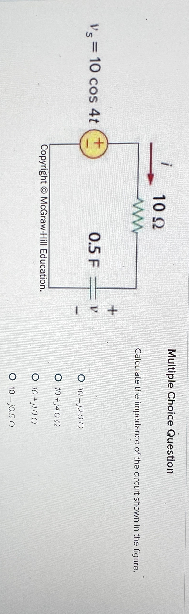 Solved Multiple Choice QuestionCalculate the impedance of | Chegg.com