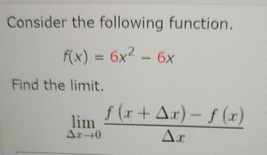 Solved Consider The Following Function F X 6x2 6x Find