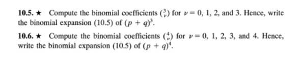 Solved 10.5. * Compute the binomial coefficients (2) for v= | Chegg.com