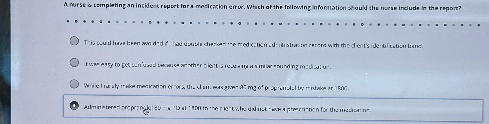 Solved A nurse is completing an incident report for a | Chegg.com