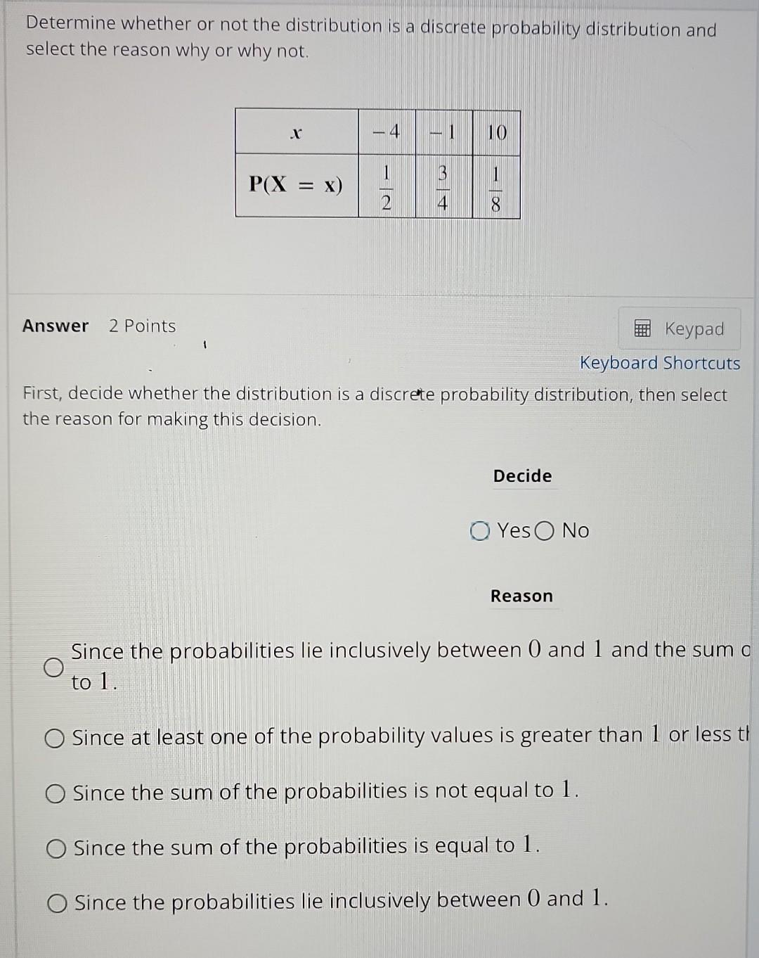 Solved Determine whether or not the distribution is a | Chegg.com