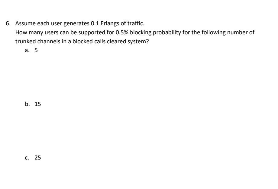 Solved 6 Assume Each User Generates 0 1 Erlangs Of Traffic Chegg how-to-deauthorize-a-computer-that-uses-your-itunes-account