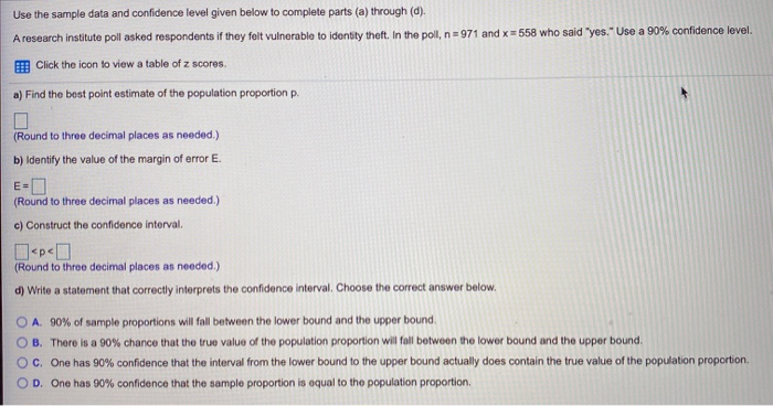 Solved Use the sample data and confidence level given below | Chegg.com