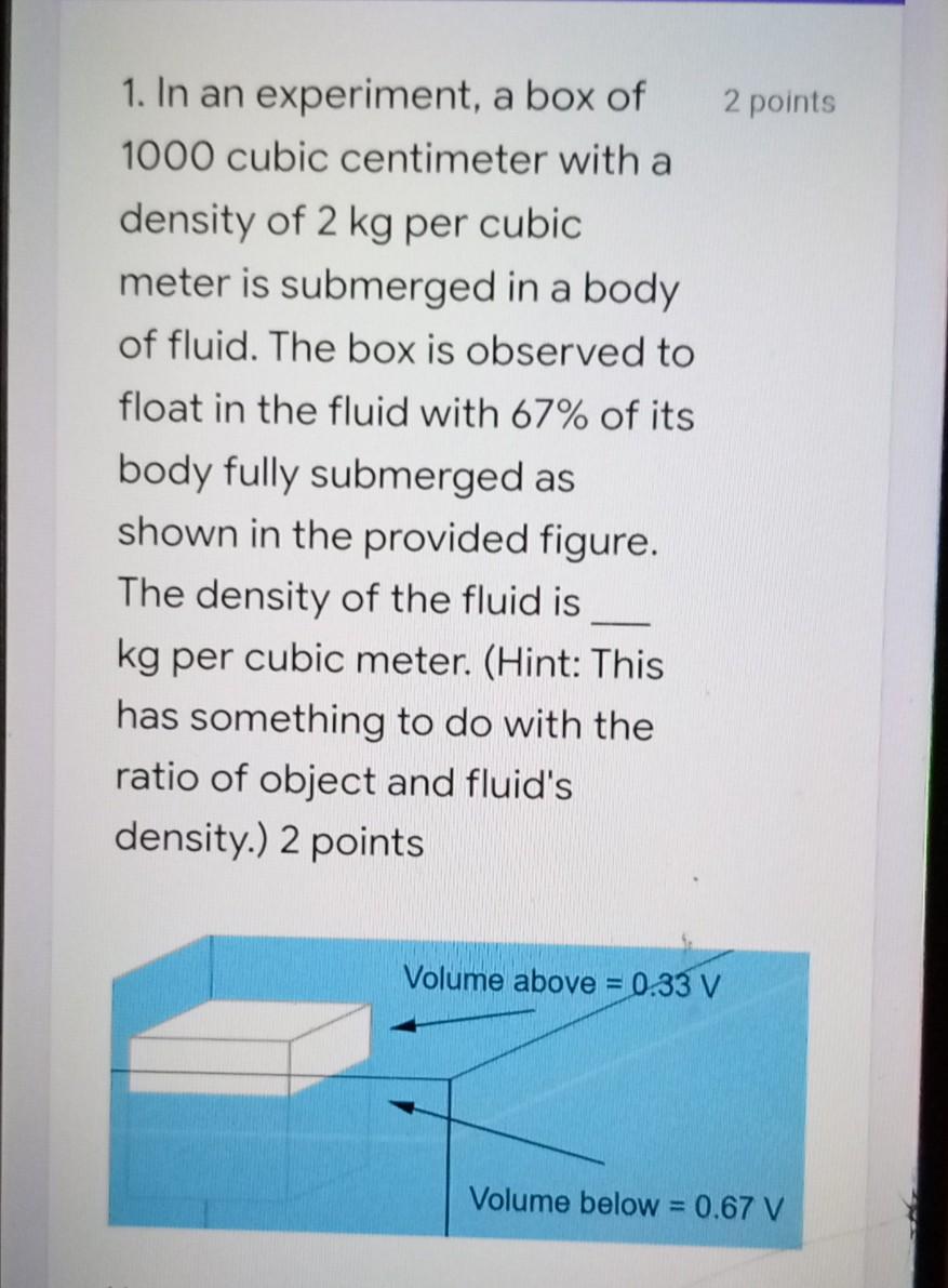 Solved 2 points 1. In an experiment a box of 1000 cubic Chegg