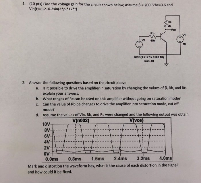 Solved 1. (10 pts) Find the voltage gain for the circuit | Chegg.com