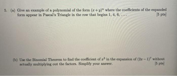 Solved 5. (a) Give an example of a polynomial of the form (x | Chegg.com