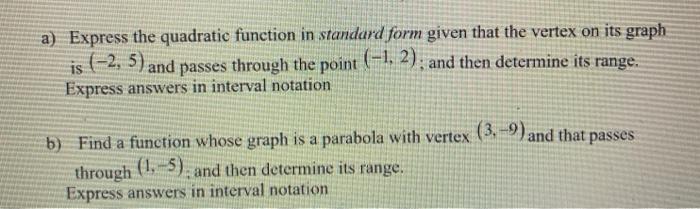 Solved a) Express the quadratic function in standard form | Chegg.com