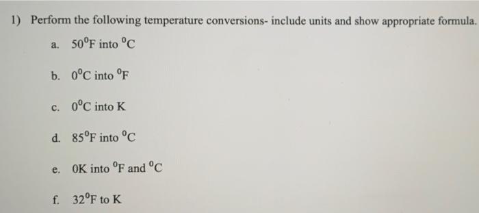 Solved 1) Perform the following temperature conversions | Chegg.com