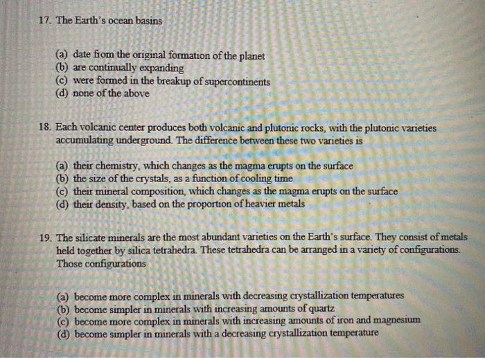 Solved 17. The Earth's ocean basins (a) date from the | Chegg.com