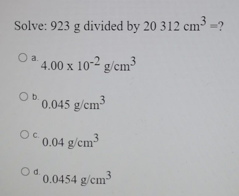 solved-solve-923-g-divided-by-20-312-cm-o-a-4-00-x-10-2-chegg