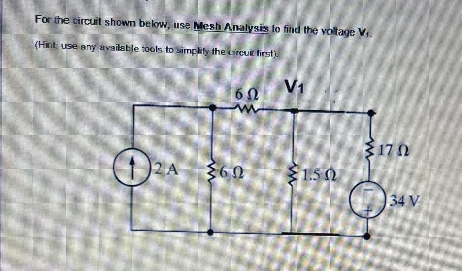 Solved For the circuit shown below, use Mesh Analysis to | Chegg.com
