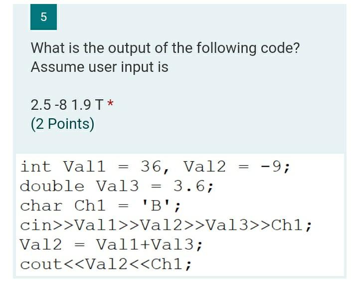 Solved 5 What is the output of the following code? Assume | Chegg.com