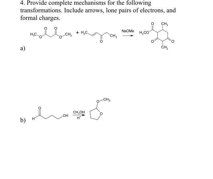 Solved 4. Provide complete mechanisms for the following | Chegg.com