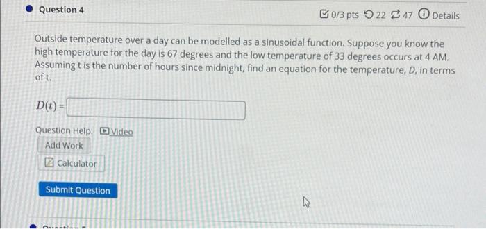 Solved • Question 4 0/3 pts 22 47 Details Outside | Chegg.com