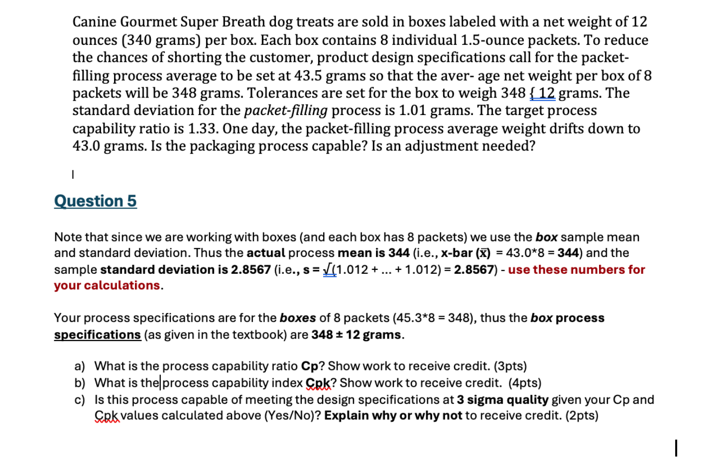 Solved Canine Gourmet Super Breath dog treats are sold in