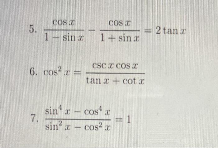 Solved COS COS I 5. 2 tan 2 1 - sinr 1 + sin r CSC I COST 6. | Chegg.com