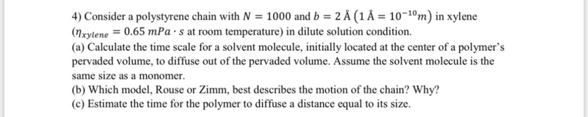 Solved Consider a polystyrene chain with N=1000 ﻿and | Chegg.com