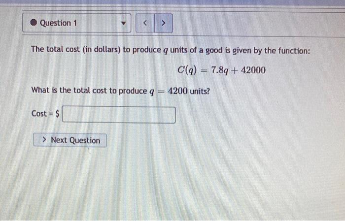 Solved The total cost (in dollars) to produce q units of a | Chegg.com