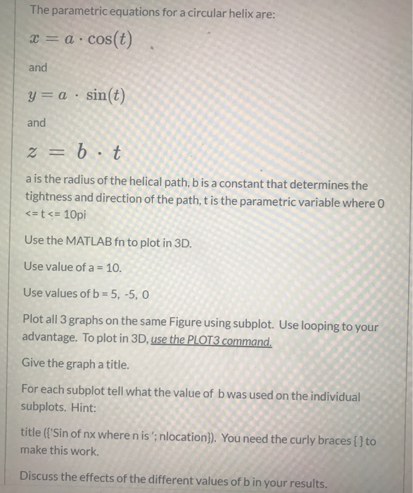 Solved The parametric equations for a circular helix are x