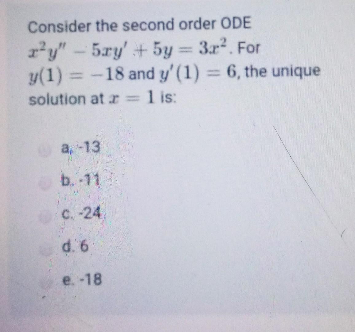 Solved Consider the second order ODE xy" - 5xy' + 5y = 3.22. | Chegg.com