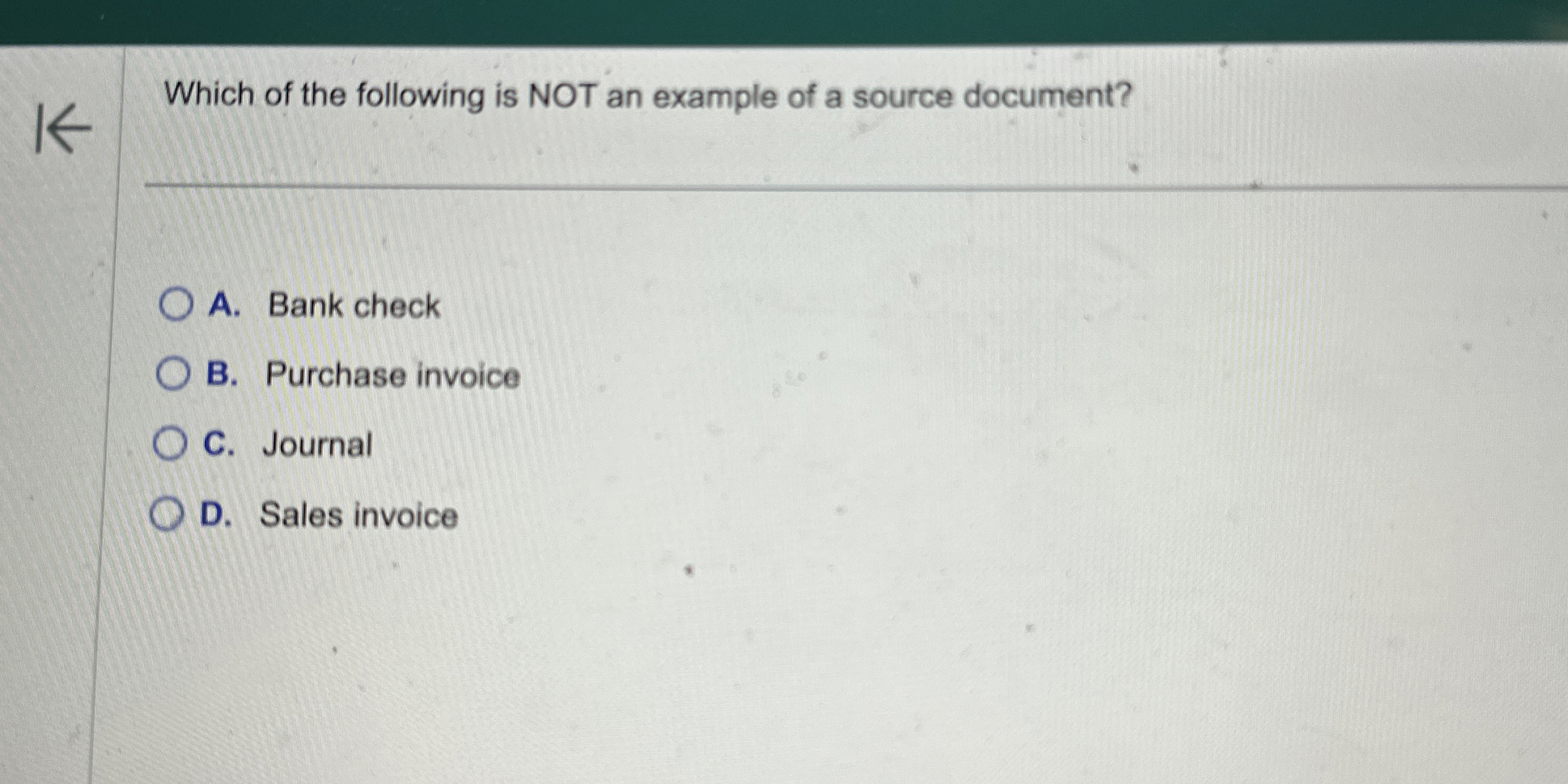 Solved Which of the following is NOT an example of a source | Chegg.com