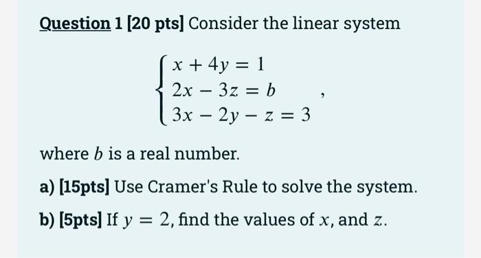 Solved Question 1 (20 pts] Consider the linear system x + 4y | Chegg.com