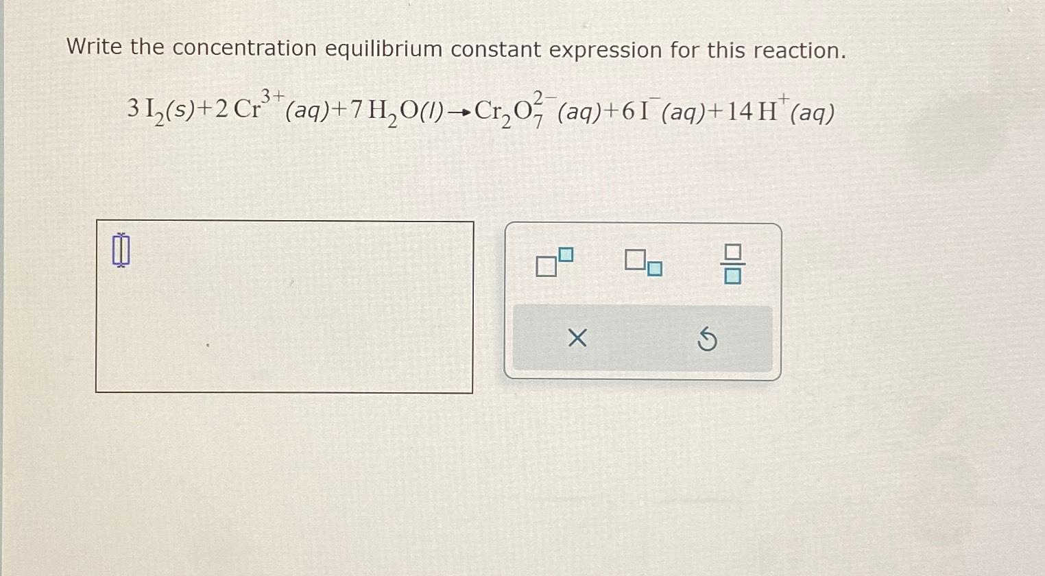 Solved Write The Concentration Equilibrium Constant 1008