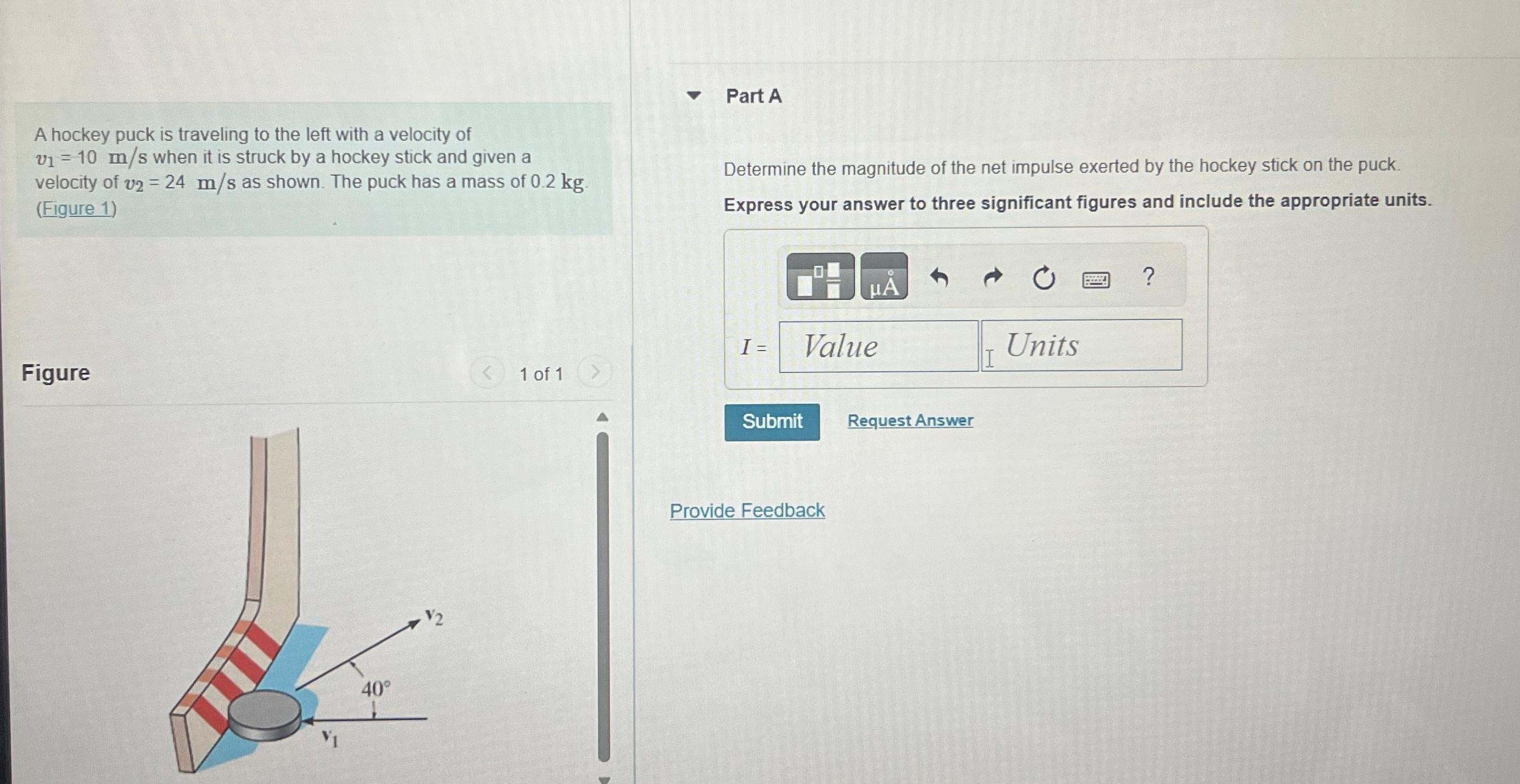 Solved A hockey puck is traveling to the left with a
