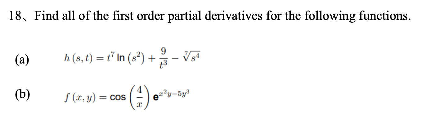 Solved Find all of ﻿the first order partial derivatives for | Chegg.com