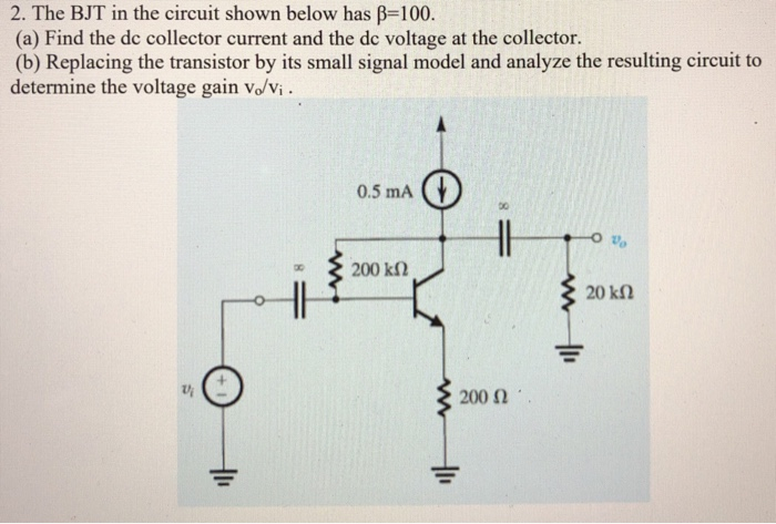 Solved 2. The BJT in the circuit shown below has B=100. (a) | Chegg.com