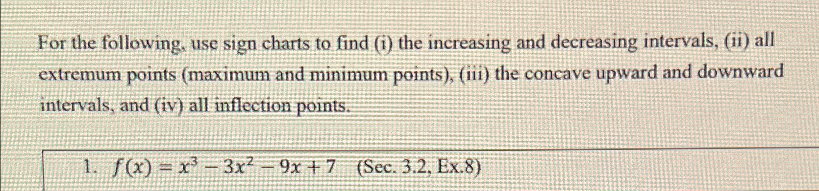 Solved For the following, use sign charts to find (i) ﻿the | Chegg.com