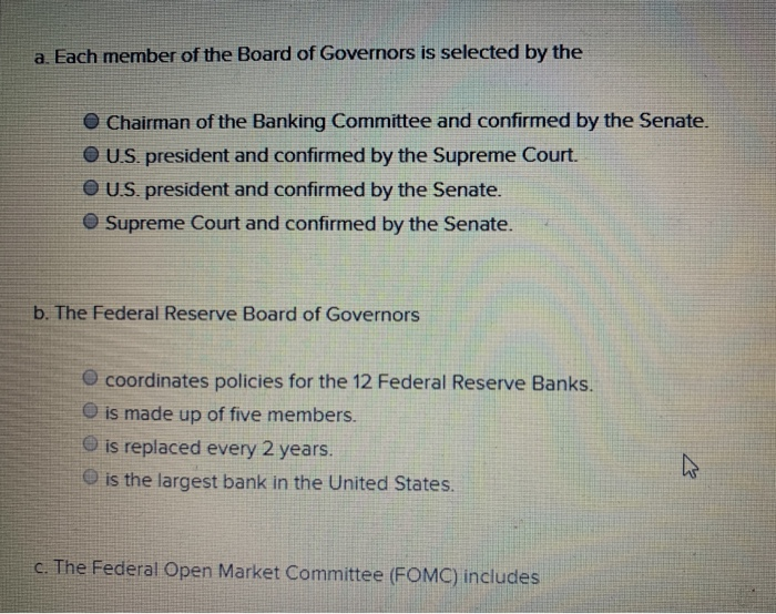 Solved A Each Member Of The Board Of Governors Is Select Chegg Com