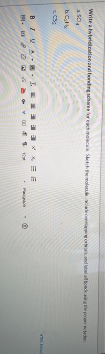 Solved Write a hybridization and bonding scheme for each Chegg