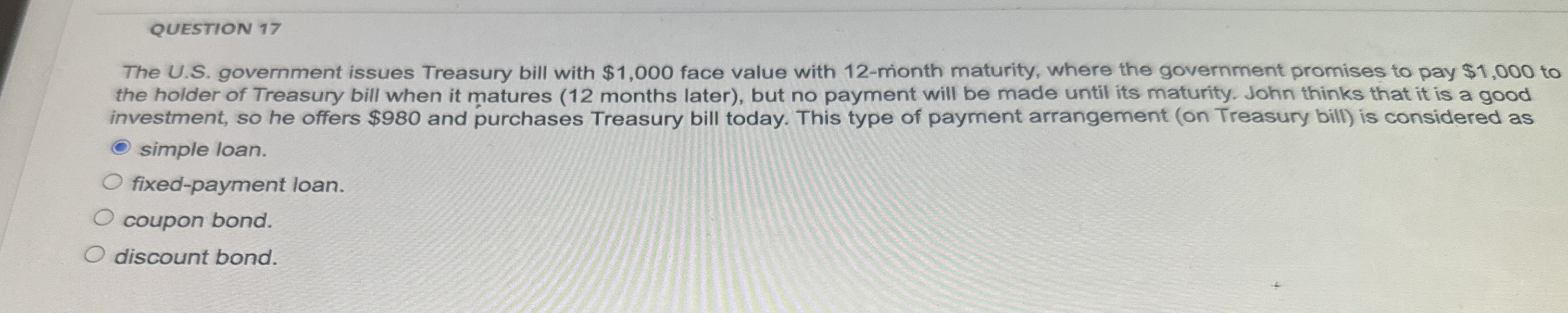 Solved QUESTION 17The U.S. ﻿government issues Treasury bill