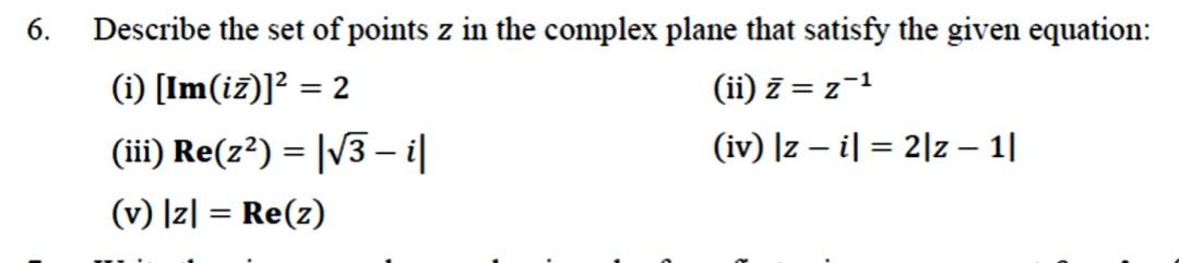 Solved 6. = = Describe the set of points z in the complex | Chegg.com