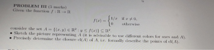 Solved PROBLEM III (5 marks) Given the function : RR (1/x | Chegg.com