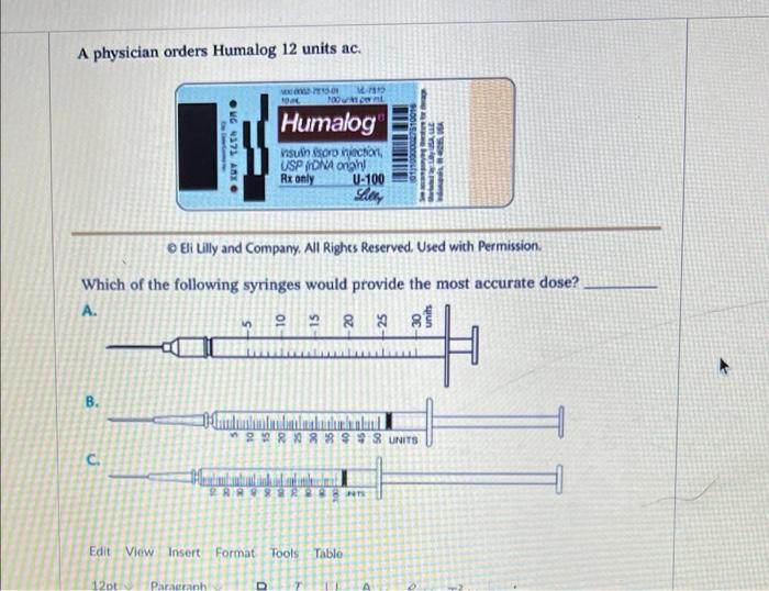Solved A physician orders Humalog 12 units ac. 40006275501