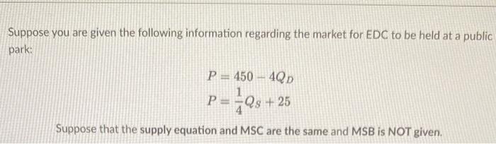 Solved Suppose you are given the following information | Chegg.com