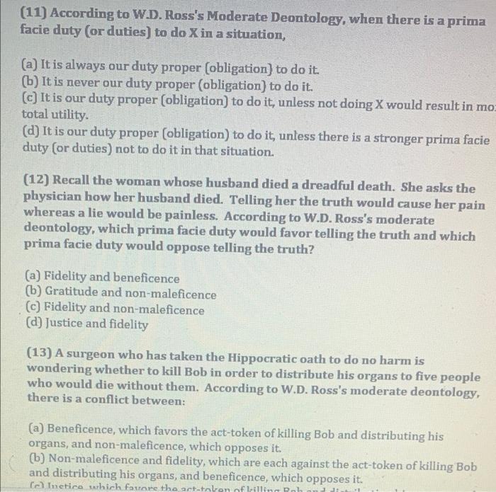 Solved (11) According to W.D. Ross's Moderate Deontology, | Chegg.com