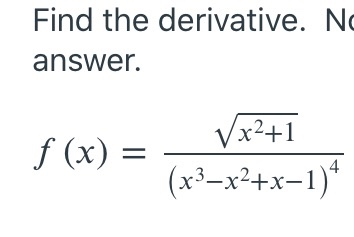 Solved Find the derivative. No answer. f (x) = Vx2+1 | Chegg.com