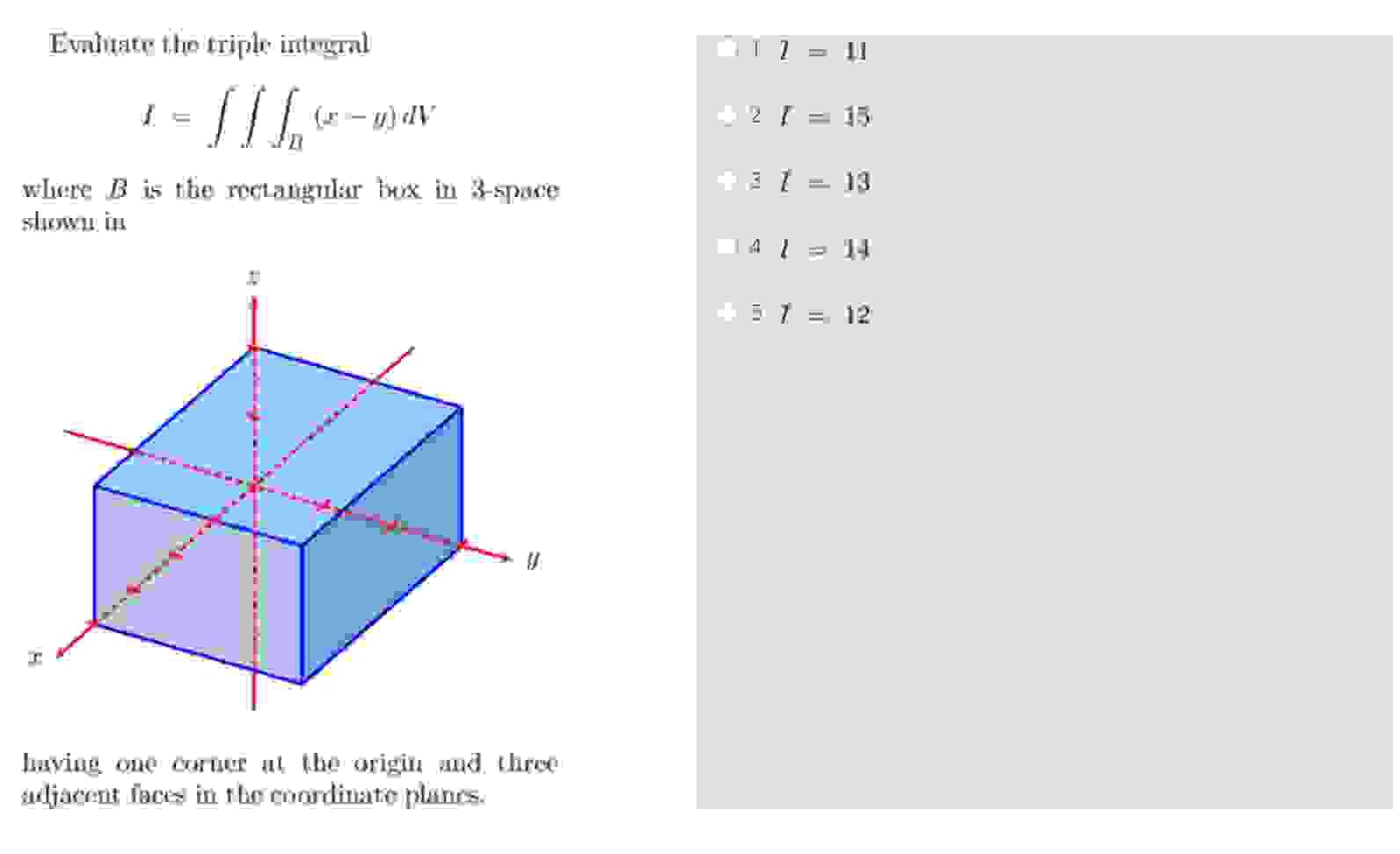 Solved Evaluate the triple integral I = ﻿Z Z Z B (x − ﻿y) | Chegg.com