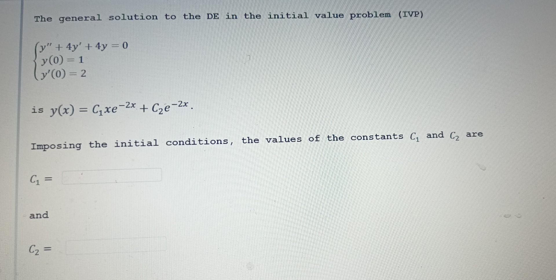 Solved The general solution to the DE in the initial value | Chegg.com