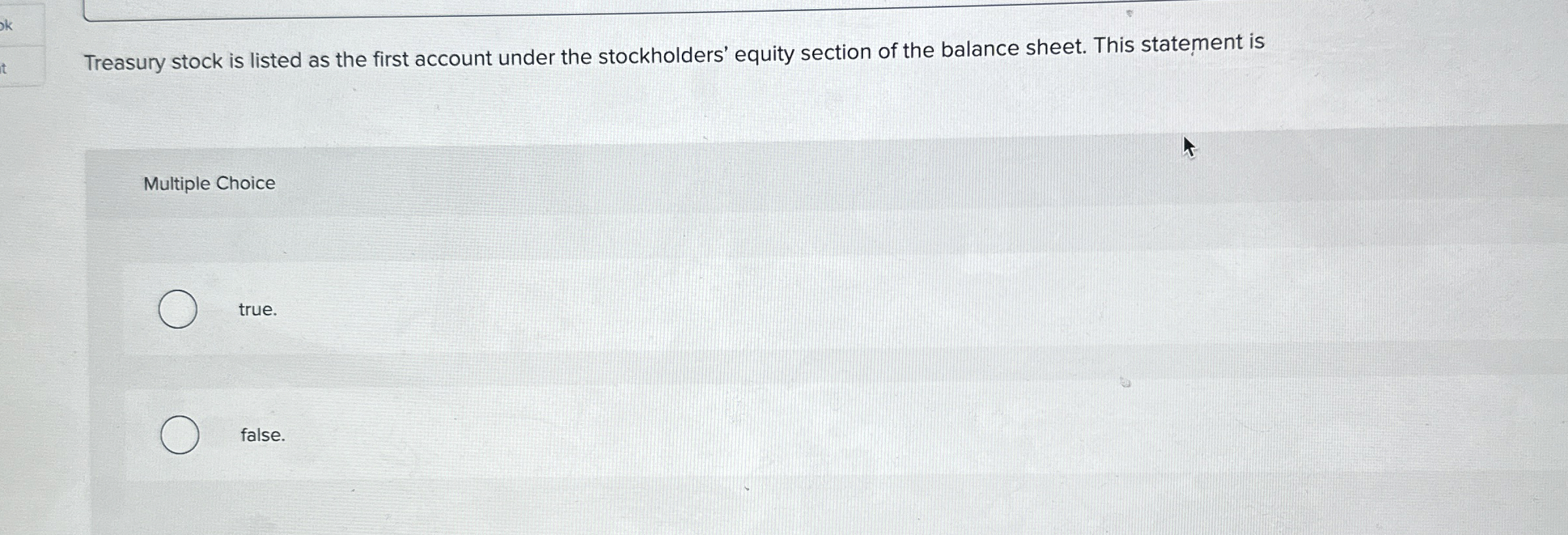 Solved Treasury stock is listed as the first account under