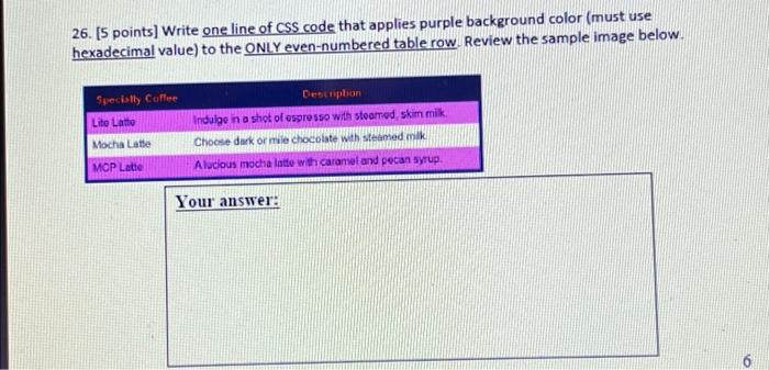 Solved 26. [5 points) Write one line of CSS code that | Chegg.com