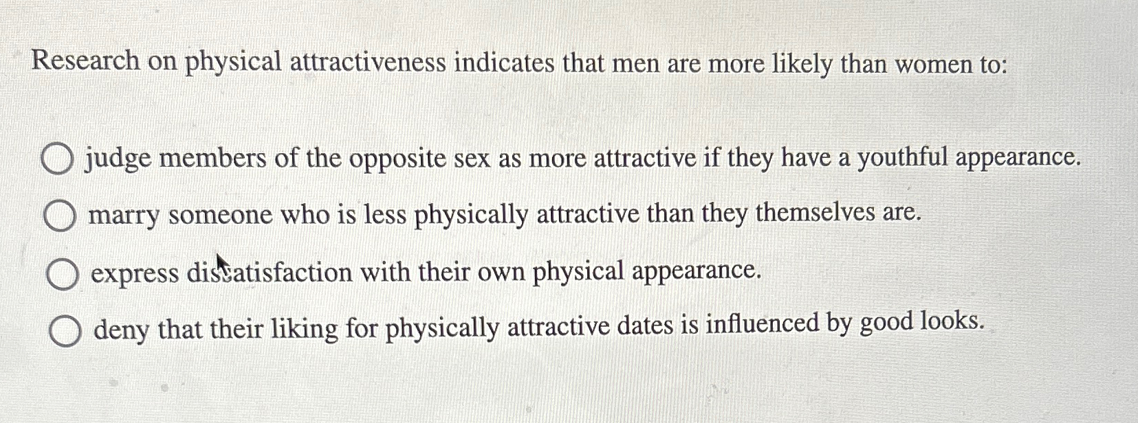 Solved Research on physical attractiveness indicates that | Chegg.com