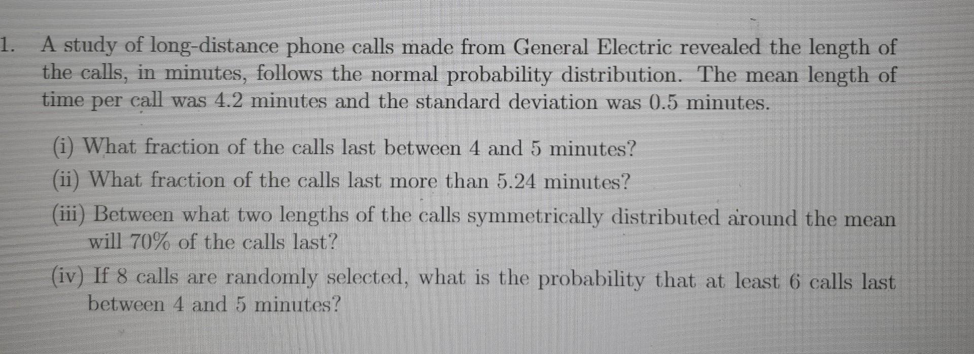 Solved 1. A study of long-distance phone calls made from | Chegg.com