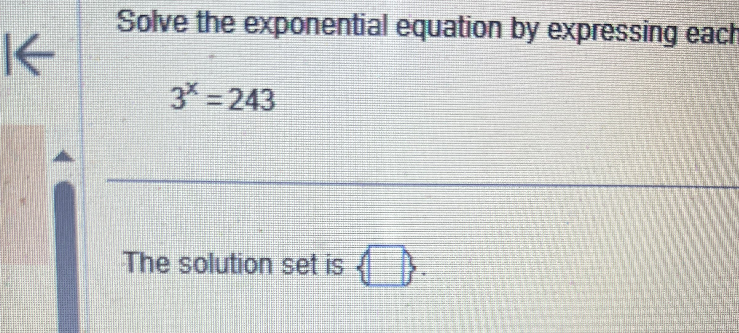 Solved Solve the exponential equation by expressing | Chegg.com
